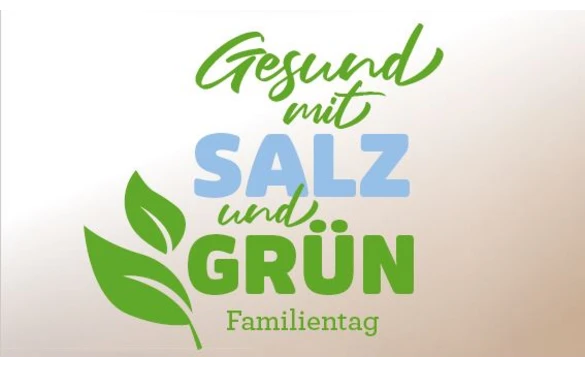Familientag "Gesund mit Salz und Grün"